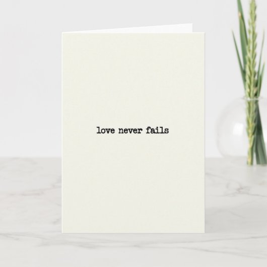 Carte Love Never Fails Encouragement Card (Devant)