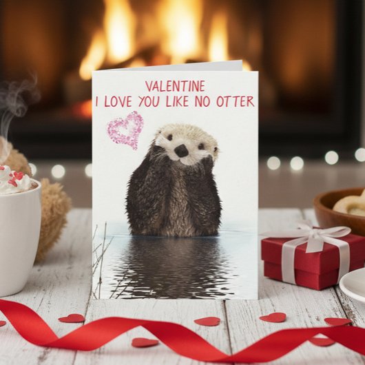 Carte Love You Like No Otter Valentine's Day