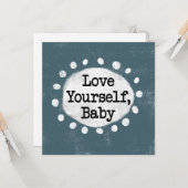 Carte Love Yourself Baby - Grey Greeting Card (Devant/Arrière en situation)