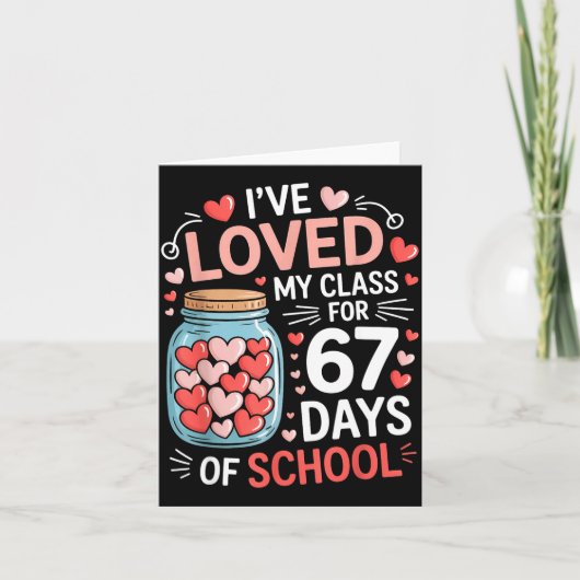 Carte Loved My Cl For 67 Days Of School Valentine's Day  (Devant)
