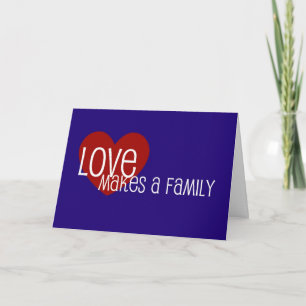 Carte LoveMakesAFamily
