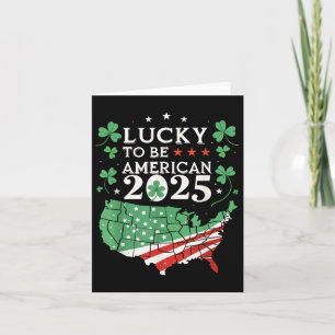 Carte Lucky To Be American 2025 - American St. Patrick’s