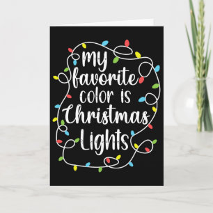 Carte Ma couleur préférée est les lumières de Noël 