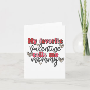Carte Ma Saint-Valentin préférée m'appelle Maman Chemise