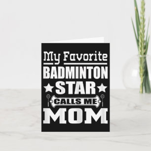 Carte Ma star préférée de badminton m'appelle maman T S