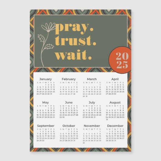 Carte Magnétique 2025 Prier Trust Attendre Retro Ikat Calendrier ma (Devant)