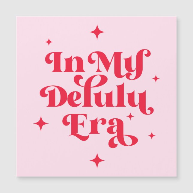 Carte Magnétique À l'ère de mon Delulu (Devant)