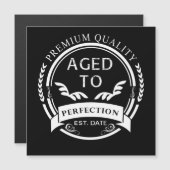 Carte Magnétique Âgé à la perfection (Devant / Derrière)