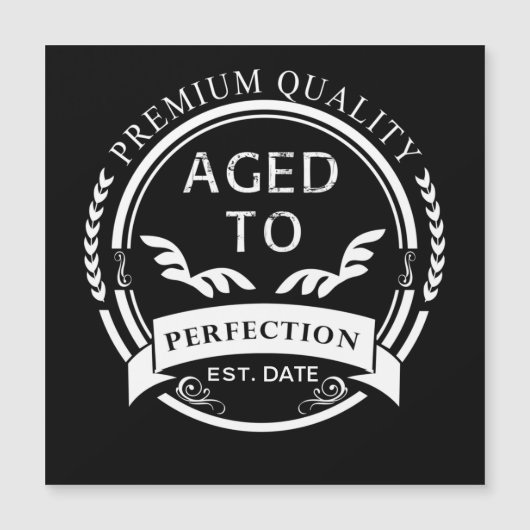 Carte Magnétique Âgé à la perfection (Devant)