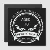 Carte Magnétique Âgé à la perfection (Devant / Derrière)