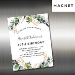 Carte Magnétique Aimant d'invitation à l'eucalyptus d'anniversaire<br><div class="desc">Pour une fête d'anniversaire de 40e (ou tout âge). Un arrière - plan blanc décoré de verdure d'eucalyptus et de feuilles dorés. Personnalisez et ajoutez vos noms et les détails du mariage. Lettres noires et dorées.</div>