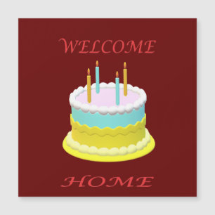 Carte Magnétique Bienvenue à la maison avec un gâteau bougies et mo