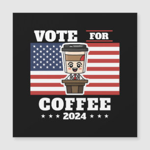 Carte Magnétique Café pour président, votez pour café