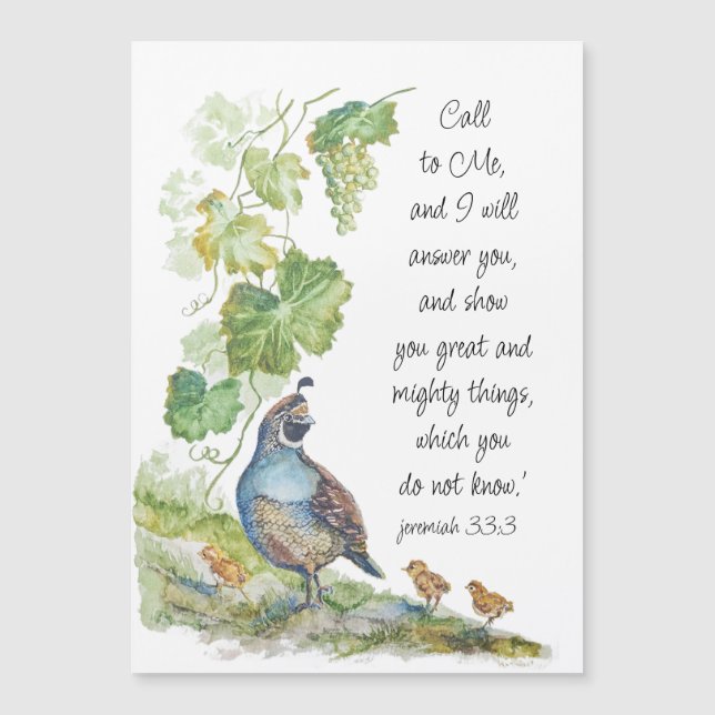 Carte Magnétique Call to Me Scripture Inspiration California Quail  (Devant)
