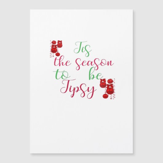 Carte Magnétique C'est la saison de Noël Tipsy (Devant)