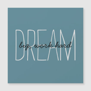 Carte Magnétique Citation de motivation Turquoise 'Rêve grand' Cart