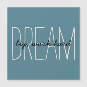 Carte Magnétique Citation de motivation Turquoise 'Rêve grand' Cart