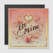 Carte Magnétique Conception de la Saint-Valentin Sois Mien avec Cœu (Devant / Derrière)