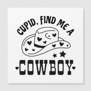 Carte Magnétique Cupid Me Trouve Un Cowboy Occidental