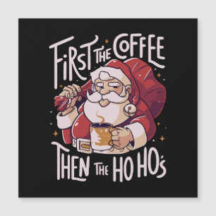 Carte Magnétique D'abord le café puis le HOHO