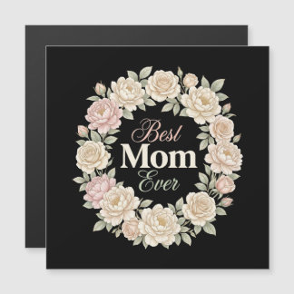 Carte Magnétique Elegant Floral Best Mom Ever Wreath