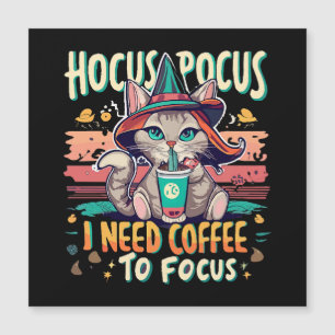 Carte Magnétique Hocus Focus - J'ai besoin de café pour me concentr