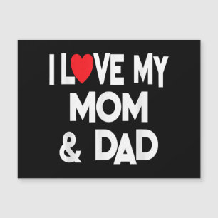 Carte Magnétique I Love My Mom & Dad - Celebrate Family Mother Fath