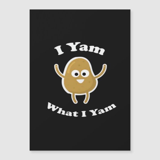 Carte Magnétique I Yam What I Yam Funny Sweet Potato Thanksgiving D (Devant)
