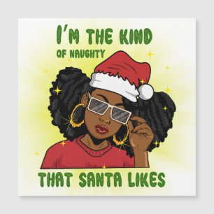 Carte Magnétique Je\m le genre coquin que Père Noël comme melanin e
