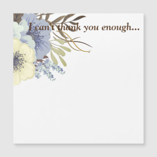 Carte Magnétique Je ne peux pas te remercier assez...