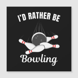 Carte Magnétique Je préférerais jouer au bowling