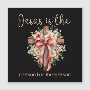 Carte Magnétique Jésus est la raison de la saison Noël Jésus