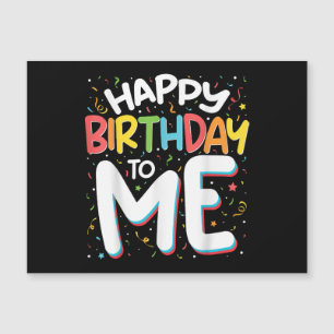 Carte Magnétique Joyeux Anniversaire Pour Moi Drôle Anniversaire Fê
