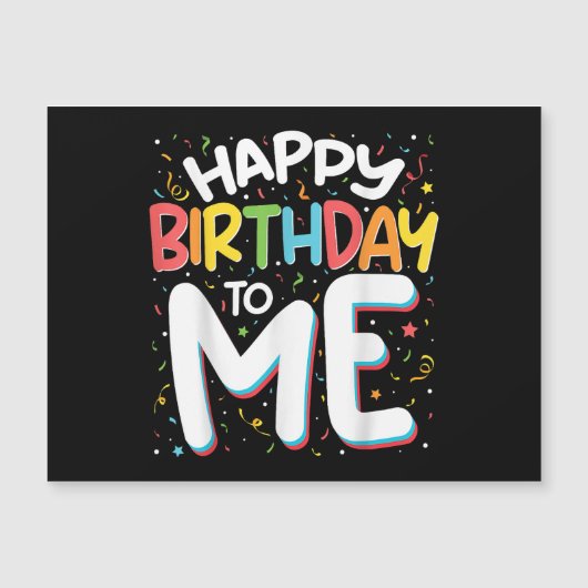 Carte Magnétique Joyeux Anniversaire Pour Moi Drôle Anniversaire Fê (Devant)