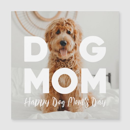 Carte Magnétique Joyeux Fête de maman de chien ! Votre photo de chi (Devant)