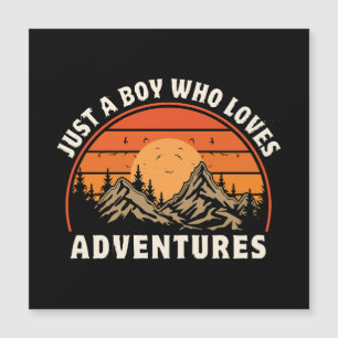 Carte Magnétique juste un garçon qui aime les aventures
