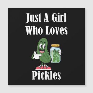 Carte Magnétique Juste une fille qui aime les pickles Pickle
