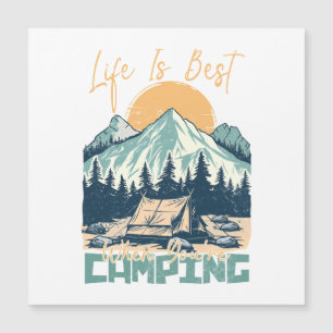 Carte Magnétique La vie est la meilleure quand vous êtes Camping -