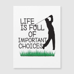 Carte Magnétique La vie est pleine de choix importants