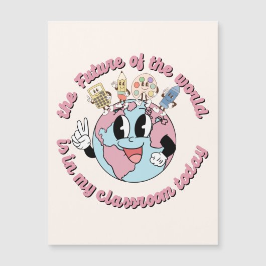 Carte Magnétique L'avenir du monde est dans ma classe (Devant)