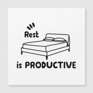Carte Magnétique Le repos est productif - Autosoins et santé mental