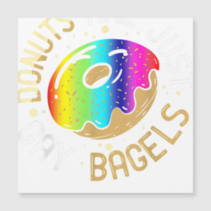 Carte Magnétique Les beignets ne sont que des Bagels Gays Humour Dr