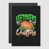 Carte Magnétique Les Restes Sont Pour Les Quitters - Thanksgiving C (Devant / Derrière)