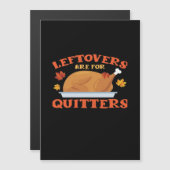 Carte Magnétique Les restes sont pour Quitters Classic Creative Déc (Devant / Derrière)