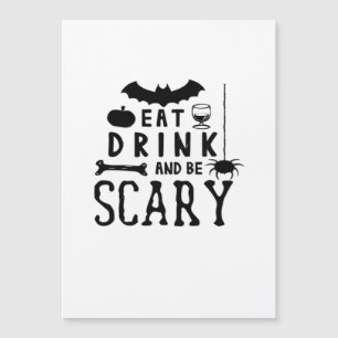 Carte Magnétique Manger, boire et être effrayant Citation Halloween