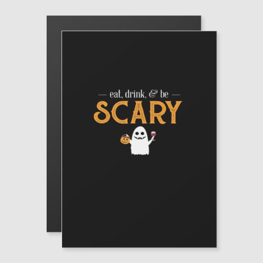 Carte Magnétique Manger, boire et être effrayant Classique Esthétiq (Devant / Derrière)