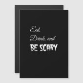 Carte Magnétique Manger Boire Et Être Effrayant Drôle Halloween Sty (Devant / Derrière)