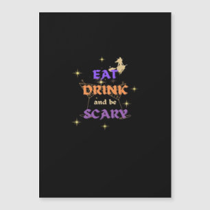 Carte Magnétique Manger, boire et être effrayant Halloween design a