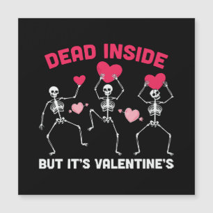 Carte Magnétique Mort à l'intérieur mais c'est la Saint-Valentin