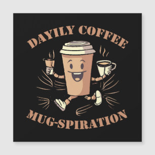 Carte Magnétique Mugspiration quotidienne du café